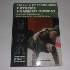SAS & Elite Forces Guide Extreme Unarmed Combat Book